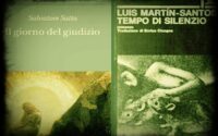 [Tempo di silenzio + Il giorno del giudizio] [Satta + Martín Santos]